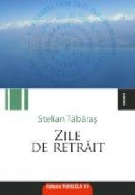 ZILE DE RETRAIT - TABARAS, Stelian