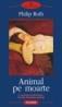 Animal pe moarte - Philip Roth