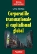 Corporatiile transnationale si capitalismul global - Liviu Voinea
