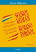Dictionar de buzunar spaniol-roman/ Diccionario de bolsillo rumano-espanol - Ileana Scipione