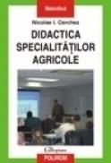 Didactica specialitatilor agricole - Nicolae I. Cerchez