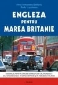 Engleza pentru Marea Britanie - Alina-Antoanela Craciun-Stefaniu, Radu Lupuleasa