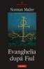 Evanghelia dupa Fiul - Norman Mailer