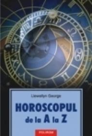 Horoscopul de la A la Z - Llewellyn George