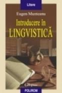 Introducere in lingvistica - Eugen Munteanu