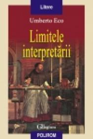 Limitele interpretarii - Umberto Eco