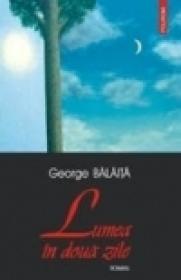 Lumea in doua zile - George Balaita