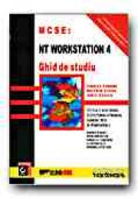 Mcse: Windows Nt Workstation 4. Ghid De Studiu - PERKINS Charles, STREBE Matthew, CHELLIS James, Trad. JITIANU Cristian