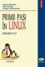 Primii pasi in Linux - Sabin Buraga, Dragos Acostachioaie, Marius Marusteri