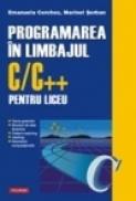 Programarea in limbajul C/C++ pentru liceu. Volumul al III-lea - Emanuela Cerchez, Marinel Serban