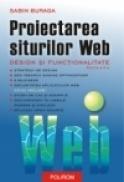 Proiectarea siturilor Web. Design si functionalitate (editia a II-a) - Sabin Buraga