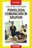 Psihologia comunicarii in grupuri - Gilles Amado, Andre Guittet