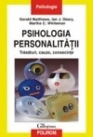 Psihologia personalitatii. Trasaturi, cauze, consecinte - Gerald Matthews, Ian J. Deary, Martha C. Whiteman