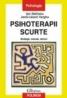 Psihoterapii scurte. Strategii, metode, tehnici - Ion Dafinoiu, Jeno-Laszlo Vargha