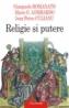 Religie si putere (editia a II-a) - Ioan Petru Culianu, Gianpaolo Romanato, Mario G. Lombardo