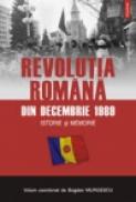 Revolutia romana din decembrie 1989. Istorie si memorie - Bogdan Murgescu