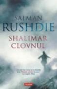 Shalimar clovnul - Salman Rushdie