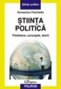 Stiinta politica. Probleme, concepte, teorii - Domenico Fisichella