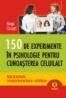 150 de experimente in psihologie pentru cunoasterea celuilalt. Mecanismele comportamentelor cotidiene - Serge Ciccotti