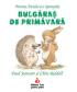 Bulgaras de primavara (pentru copii intre 4 si 10 ani) - 