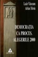 Democratia ca proces - Adrian Miroiu