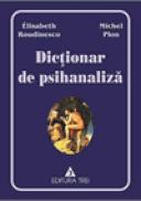 Dictionar de psihanaliza - Michel Plon