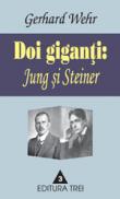 Doi Giganti. Jung si Steiner - Gerhard Wehr