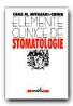 Elemente Clinice De Stomatologie - MIYASAKI-CHING Cara M., Trad. ADAM Raluca Cristina