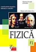 Fizica (f1). Manual Pentru Clasa A Xi-a  - Constantin Mantea, Mihaela Garabet
