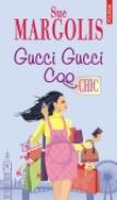Gucci Gucci Coo - Sue Margolis