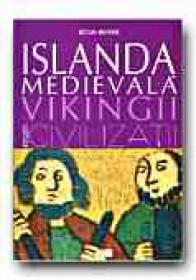 Islanda Medievala. Vikingii - BOYER Regis, Trad. MACRI Vlad-Alexandru