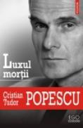 Luxul mortii - Cristian Tudor Popescu