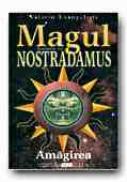 Magul.  Romanul Lui Nostradamus -  Vol. Ii  Amagirea - EVANGELISTI Valerio, Trad. GADEI Radu