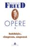 Opere, vol. 5 - Inhibitie, simptom, angoasa - Sigmund Freud