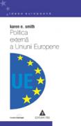 Politica externa a Uniunii Europene - Karen E. Smith