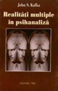 Realitati multiple in psihanaliza - John S. Kafka