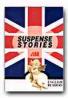 Suspense Stories - WELLS H.G., JACOBS W.W., MUNBY A.N.L., BURKE Thomas, MAUGHAM W. Somerset, WILDE Oscar, Note si ex. STANCU Victorita