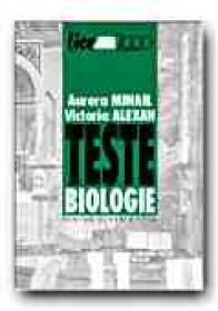 Teste Biologie Pentru Clasa  A Xi-a - MIHAIL Aurora, ALEXAN Victoria