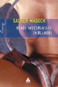 Venus invesmantata in blanuri - Leopold von Sacher-Masoch