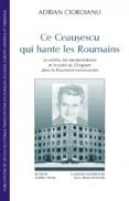 Ce Ceausescu qui hante les Roumains - Adrian Cioroianu