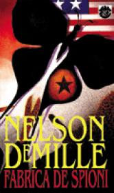 Fabrica de spioni - Nelson DeMille