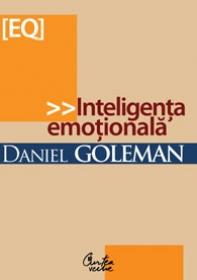 Inteligenta emotionala - Daniel Goleman