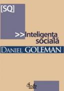 Inteligenta sociala. Noua stiinta a relatiilor umane - Daniel Goleman