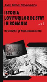 Istoria loviturilor de stat in Romania - vol. I - Alex Mihai Stoenescu