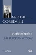 Leptopisetul unui european moderat - Nicolae Corbeanu