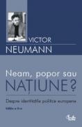 Neam, popor sau natiune? Editia a II-a - Victor Neumann