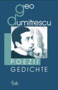 Poezii. Gedichte (editie bilingva romano-germana) - Geo Dumitrescu