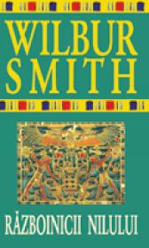 Razboinicii Nilului - Wilbur Smith