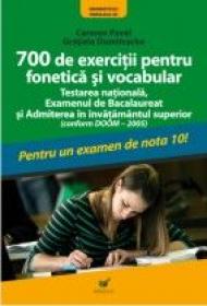 700 De Exercitii Pentru Fonetica si Vocabular - Dumitrache Gratiela, Pavel Carmen