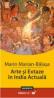 Arte si Extaze In India Actuala - Marian-balasa Marin